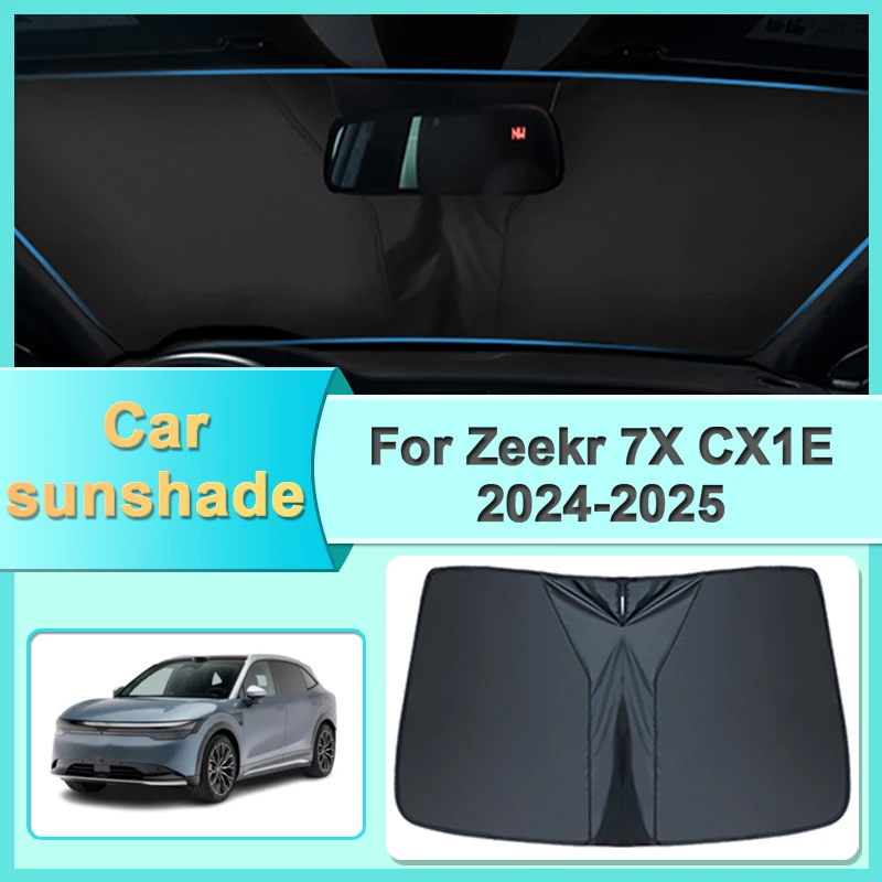 

Car Sunshade For Zeekr 7X Accessories CX1E 2024 2025 Car Parasols Sunscreen Shade Heat Insulation Sun Protection Visor Auto Part