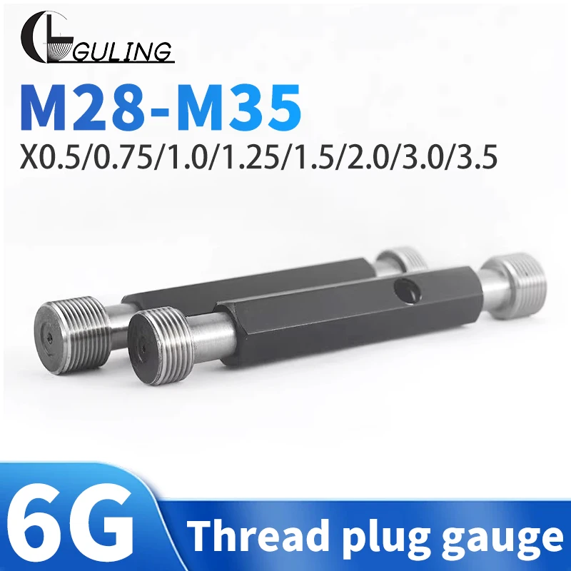

GULING 1 шт. 6G M28-M35 X0.5/0.75/1.0/1.25/1.5/2.0/3.0/3.5 Стальной метрический резьбовой калибр-пробка высокого качества, измерительный инструмент