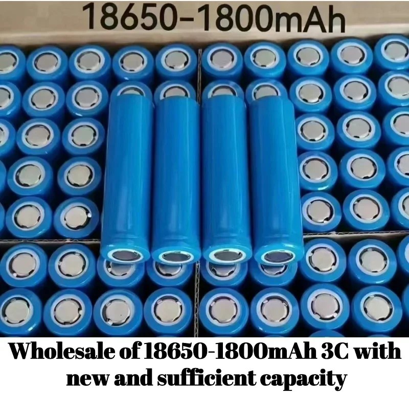 2024 Wholesale of 18650-1800mAh power 3C internal resistance with full capacity of brand new original factory A battery cells