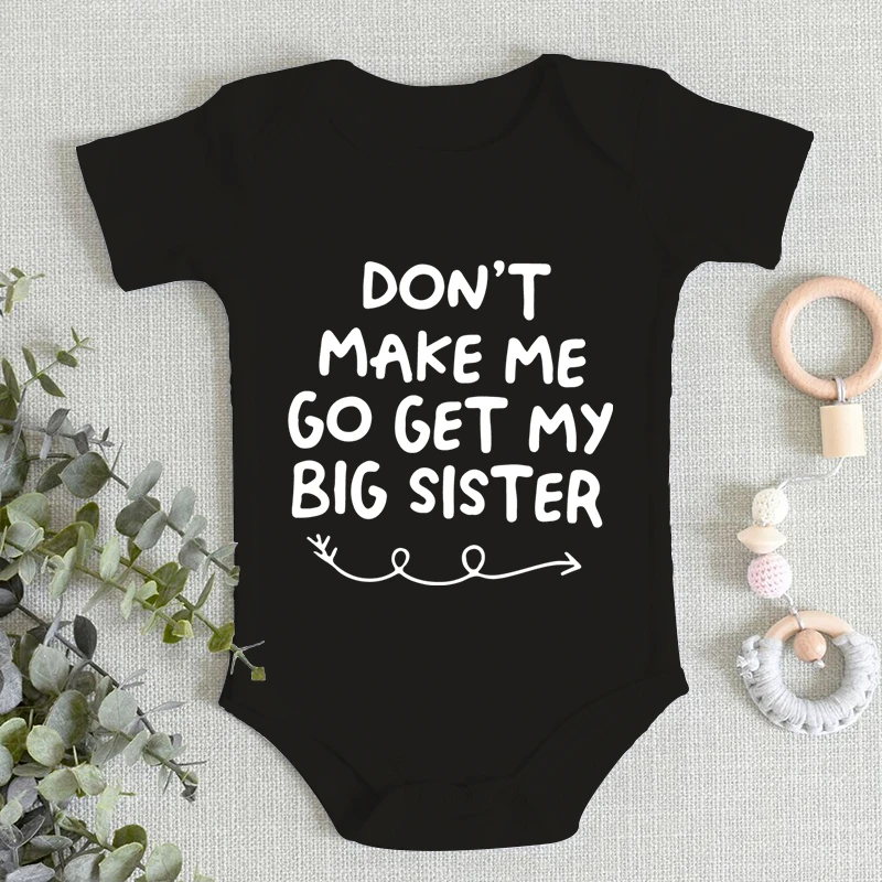 

Baby Boys Girls Romper Cotton Short Sleeve Print "Don't Make Me Go Get My Big Sister" Jumpsuit Short Sleeve Newborn Bodysuits