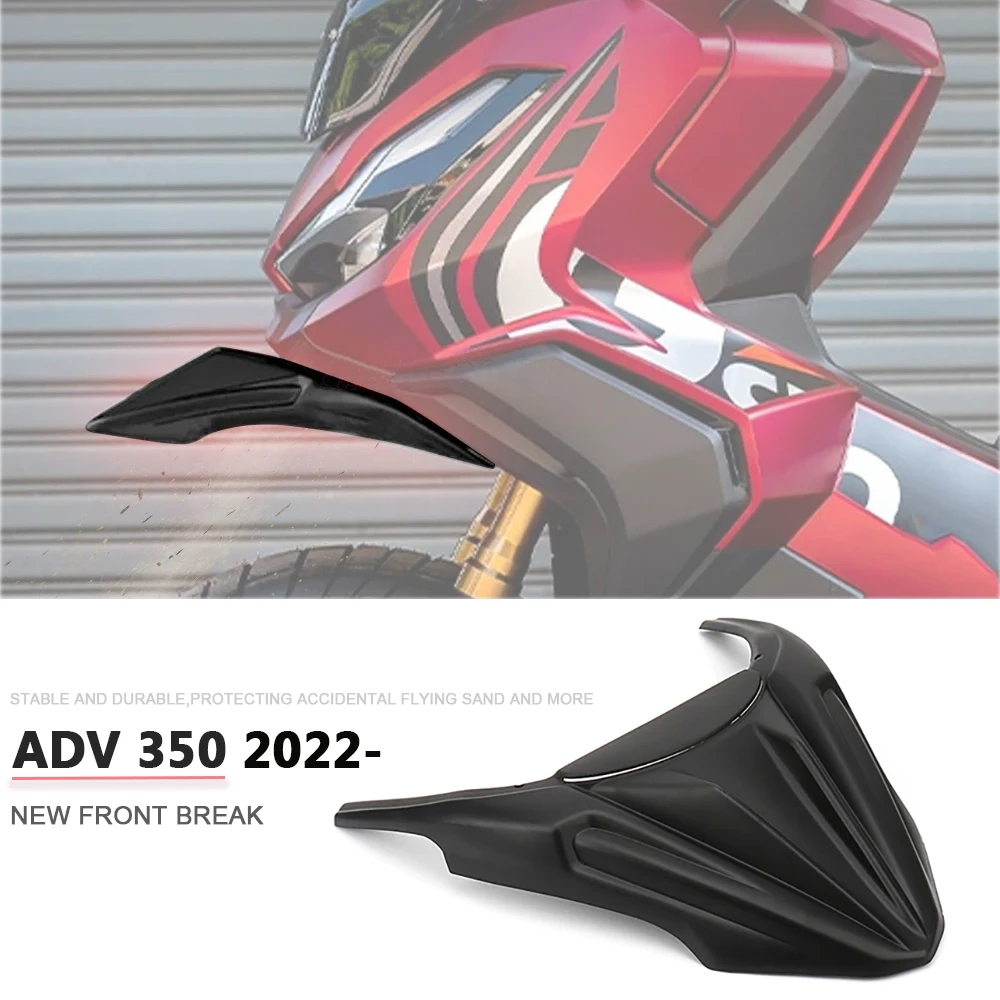 

For HONDA ADV350 Adv350 ADV 350 adv350 2022 2023 Motorcycle Beak Nose Cover Front Fender Extension Spoiler Wheel Mudguard
