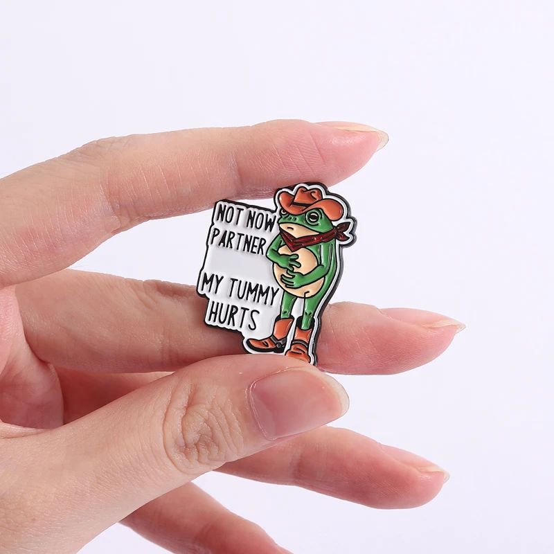 ليس الآن شريك بلدي البطن يؤلم المينا دبوس مضحك إقتباس كاوبوي الضفدع بروش التلبيب ظهره شارة خاتم هدايا مجوهرات أنيقة للأصدقاء