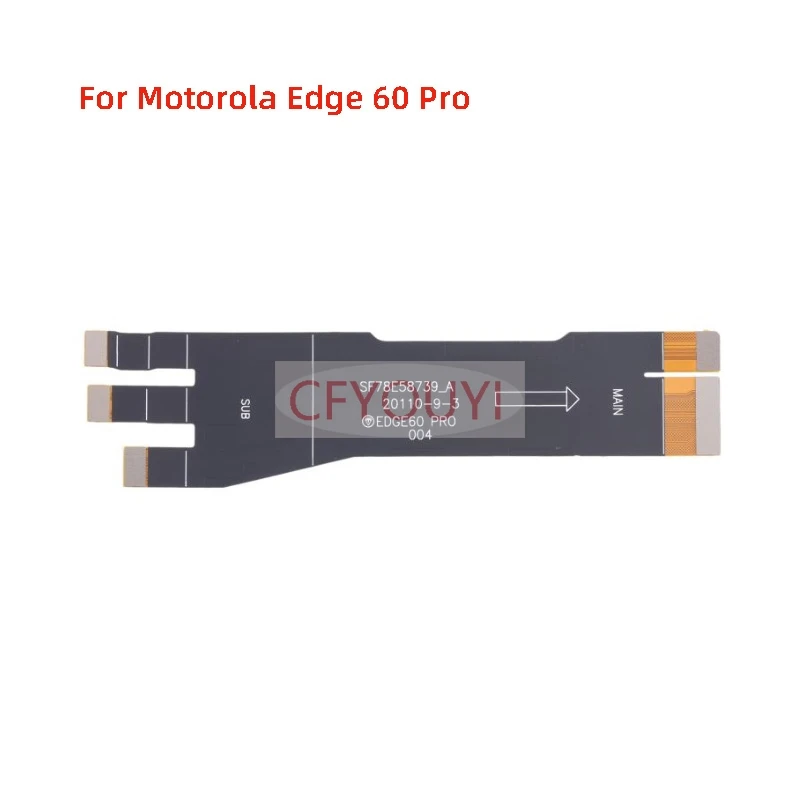 

Для Motorola Moto Edge 60/Edge 60 Pro/Edge 60 Стилус/Edge 60 Fusion Гибкий кабель для подключения материнской платы Запасная часть