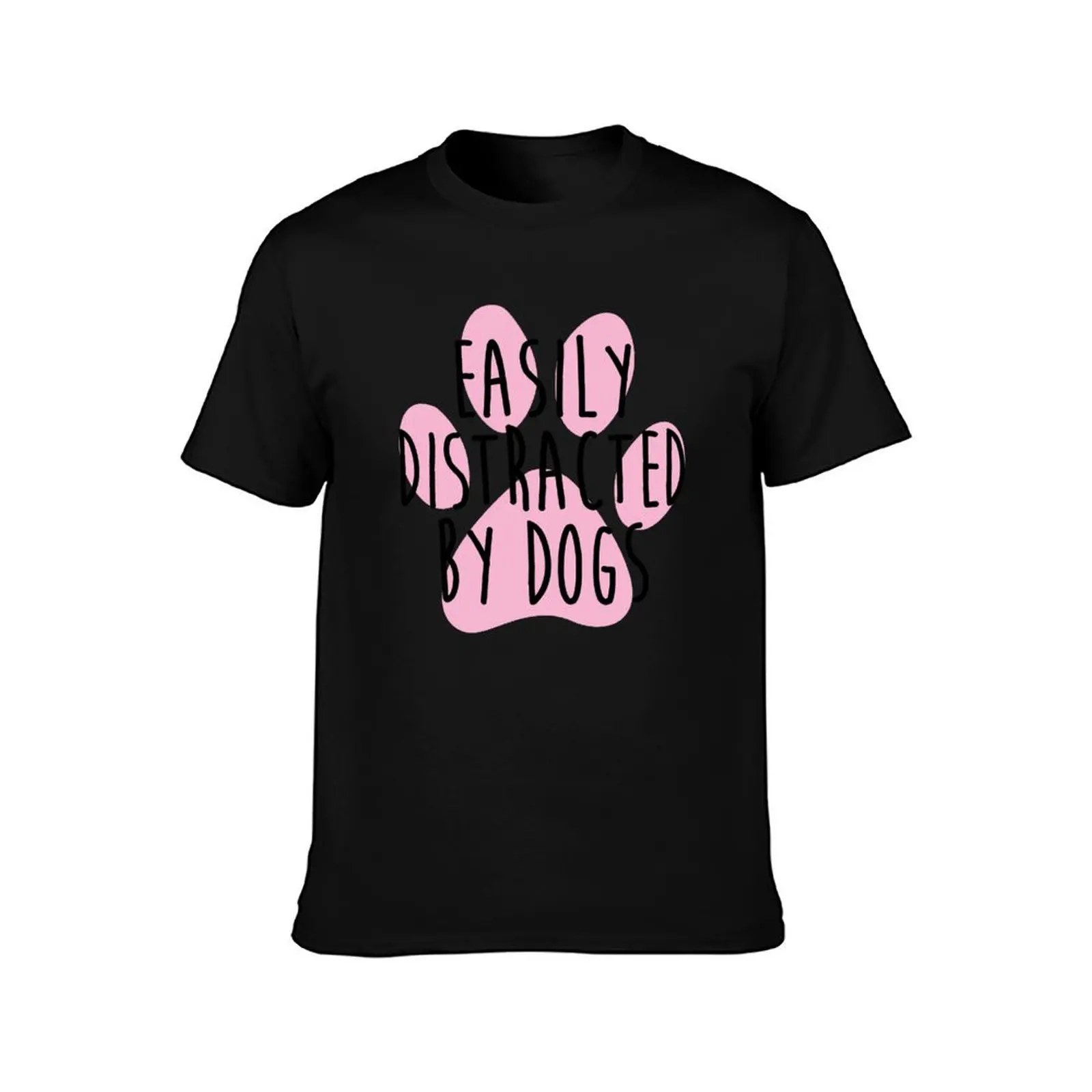 Easily Distracted By Dogs T-Shirt Work Outdoor for Men T-Shirt
