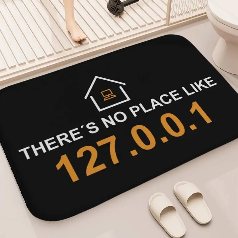 

Custom No Place Like 127.0.0.1 Floor Mat Printed Large Carpets Room And Bedroom Carpets Bathroom Anti Slip Door MATS Small Ca