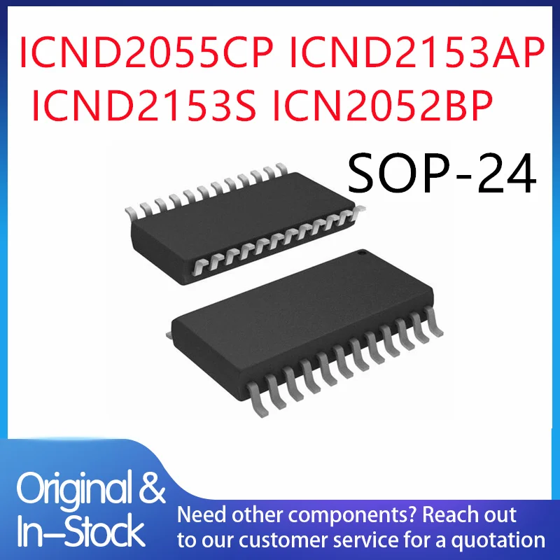 20pcs 100% New ICND2055CP ICND2153AP ICND2153S ICN2052BP sop-24 