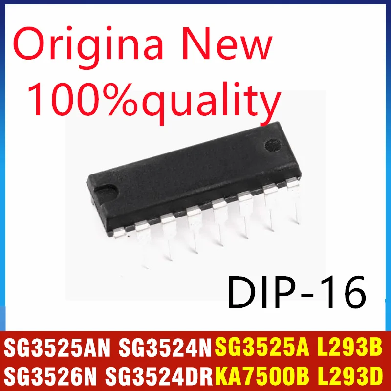 (10piece)100% New SG3525AN SG3524N SG3526N KA7500B DIP SG3525A SG3524DR KA7500B SG3525A L293D L293B SOP-16 Chipset