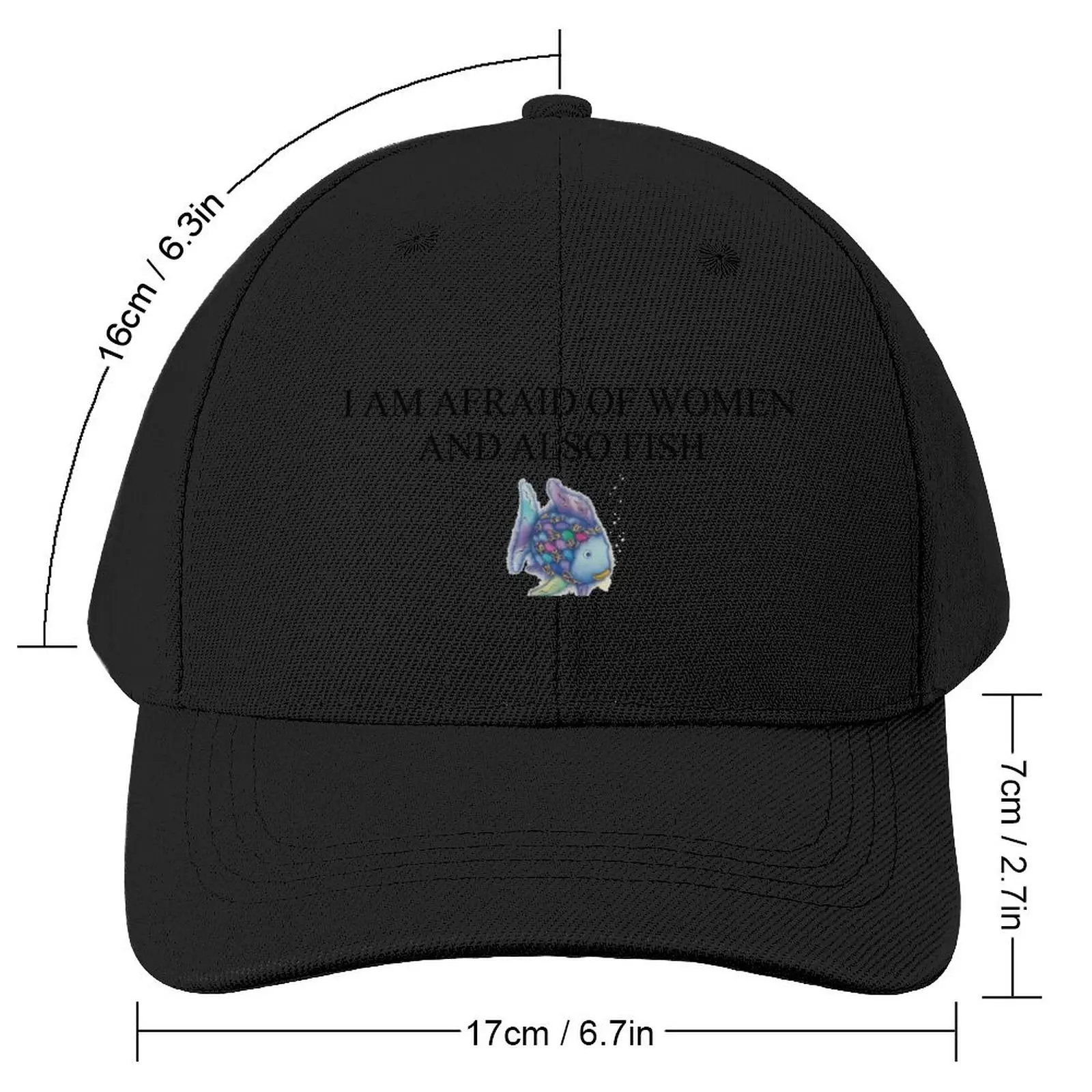 I AM AFRAID OF WOMEN AND ALSO FISH Baseball Cap Military Cap Man Beach Outing Luxury Brand Fluffy Hat Boy Child Hat Women's