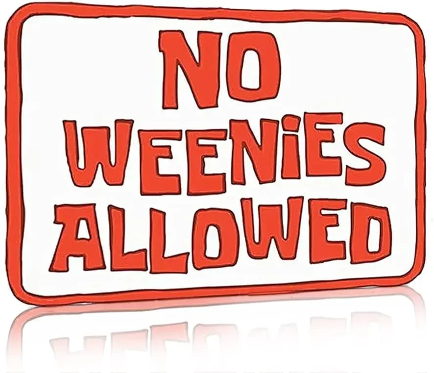 Vintage Metal Sign No Weenies Allowed Retro Tin Sign Art Home Decoration for Living Room Shop Wall Decor 12x16inch