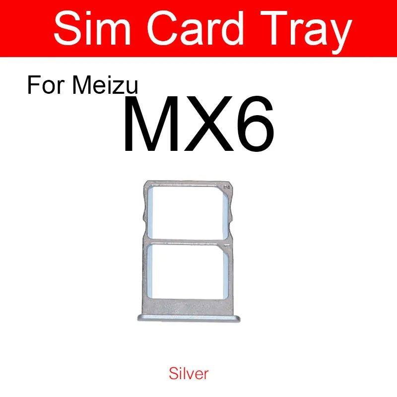 Sim Card Tray For Meizu MX5 MX6 M685H M685Q Sim  Memory Reader Card Slot Holder Adapters Replecement Repair Parts