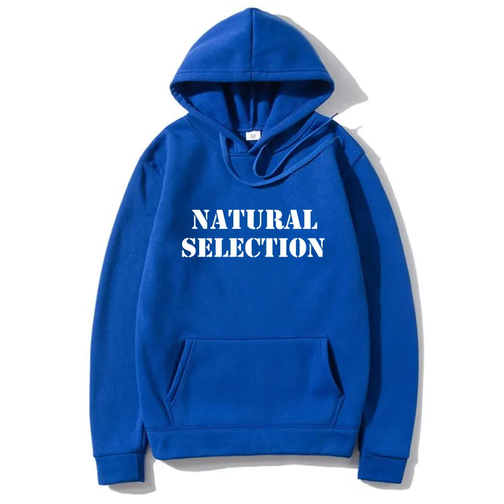 Natural Selection Text Funny Meme Graphic Hoodie Men Women Fashion Casual Streetwear Harajuku Style Sweatshirt Oversized Hoodies