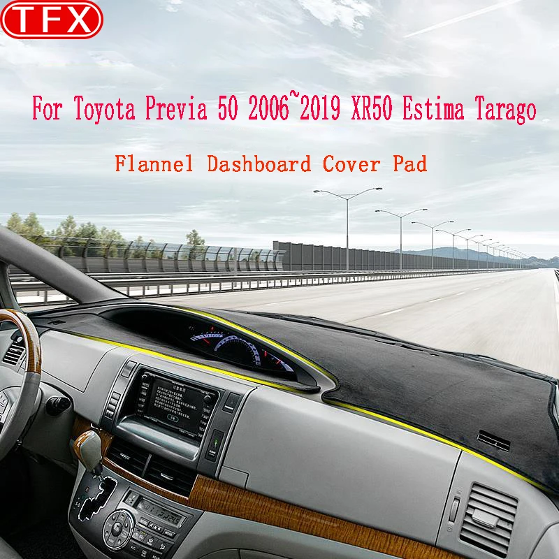 

Flannel Dashboard Cover Pad For Toyota Previa 50 2006~2019 Xr50 Estima Tarago Anti-Slip Mat Sunshade Dashmat Carpet Accessories