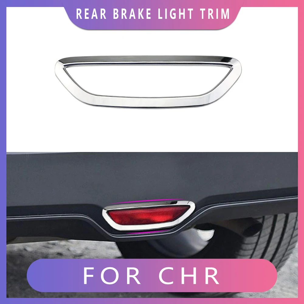 ABS Chrome Rear Trunk Bumper Tail Stop Brake Light Lamp Cover Trim Frame for Toyota C-HR CHR 2016-2022 Accessories