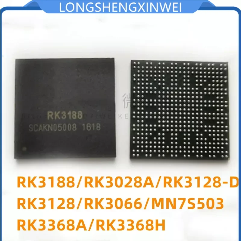 1PCS RK3188 RK3028A RK3128-D RK3066 MN7S503 RK3368 RK3368H Encapsulated BGA Tablet Main Control Chip