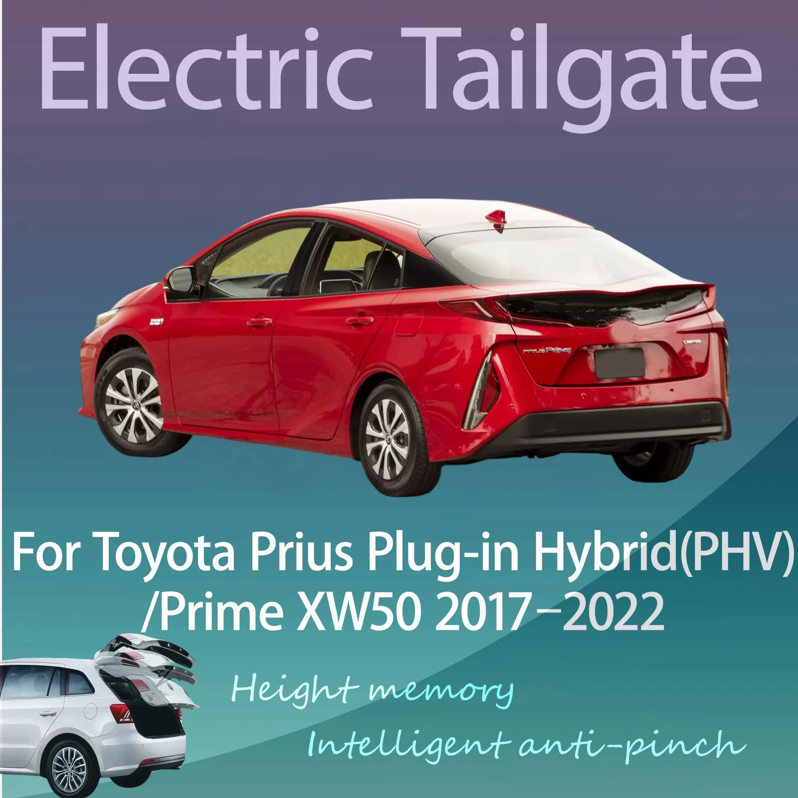 For Toyota Prius Plug-in Hybrid(PHV)/Prime XW50 2017–2022 Electric Modified Tailgate Intelligent Height Automatic Lifting