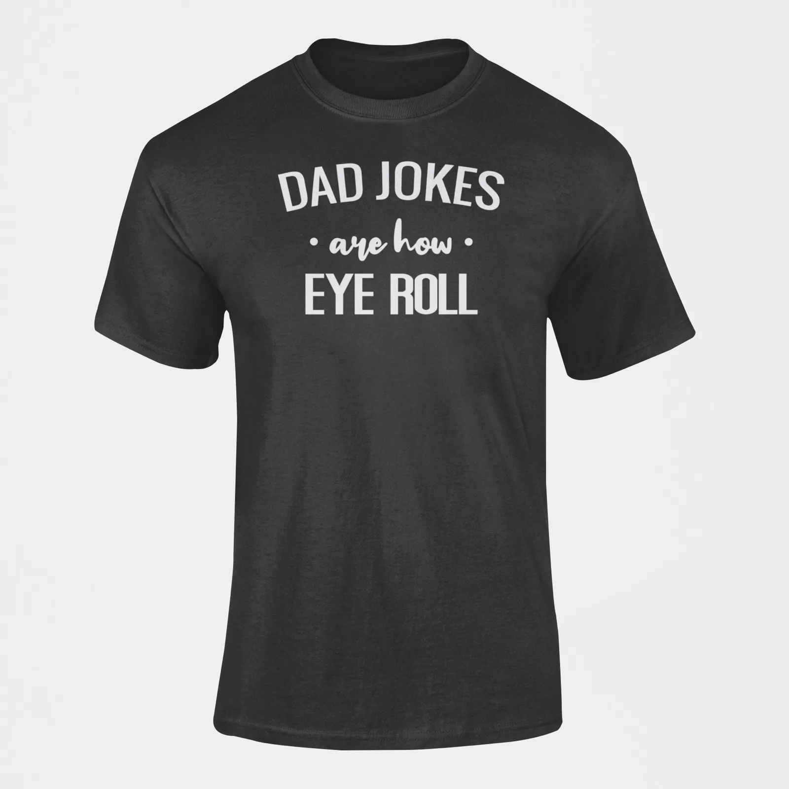 

Dad Jokes Eye Roll Tee | Funny Father's Humor | Casual Family T-Shirt | S-5XL