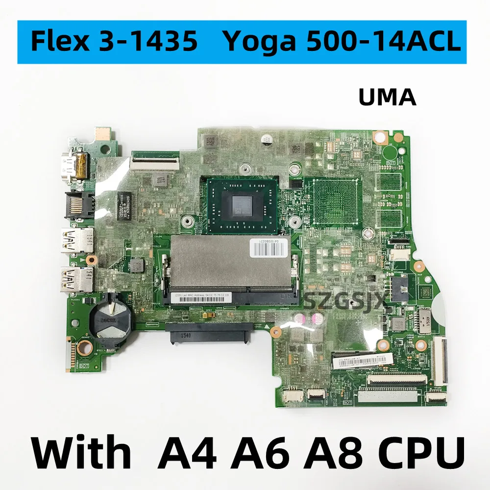 

FOR Lenovo Flex 3-1435 Yoga 500-14ACL Motherboard UMA CPU WIN, A4-7210 A6-7310 A8-7410 DDR3 FRU,5B20J46147 5B20J46146 5B20J46138