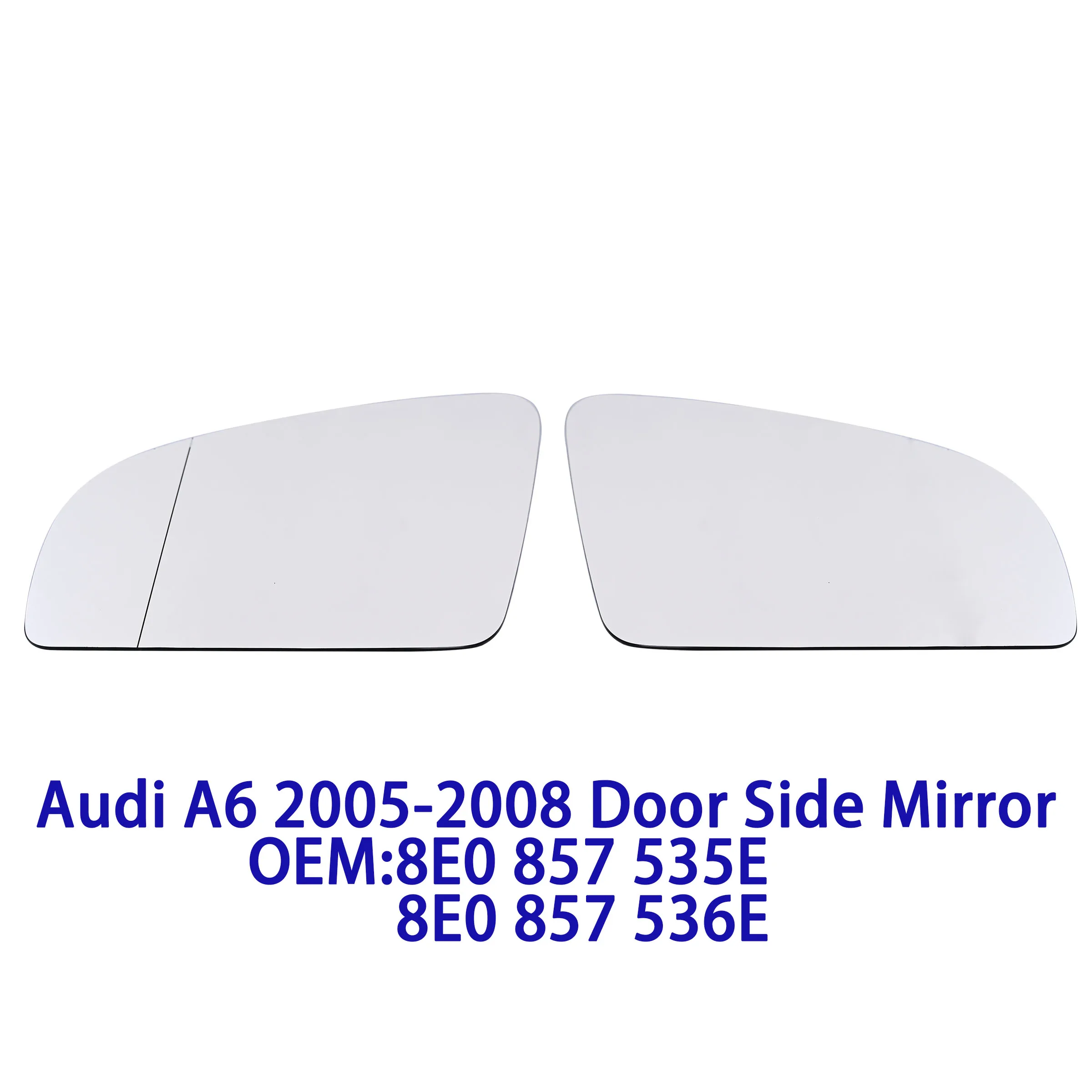 Auto Heated Rearview Mirror Door Side Glass Lens for Audi A6 2005 2006 2007 2008 8E0857535E 8E0857536E