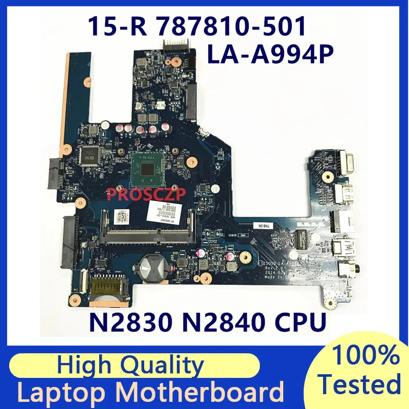 

787810-001 787810-501 787810-601 Laptop Motherboard For HP Pavilion 15-R ZSO50 LA-A994P With SR1YJ N2840 CPU 100%Fully Tested OK