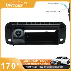 AHD 1920*1080P 170° Trunk Handle Vehicle Rear View Car Camera For Mercedes Benz W204 2011 2012 2013 2014 Android Monitor