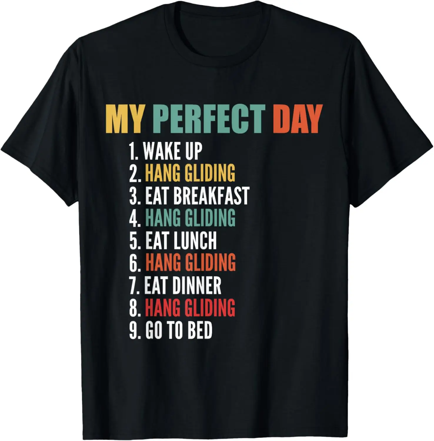 My Perfect Day Funny Hang Gliding T-Shirt