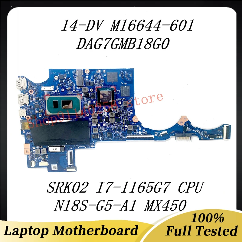 

DAG7GMB18G0 For HP 14-DV Laptop Motherboard M16644-601 M16644-001 M24519-601 W/ SRK02 I7-1165G7 CPU N18S-G5-A1 MX450 100% Tested