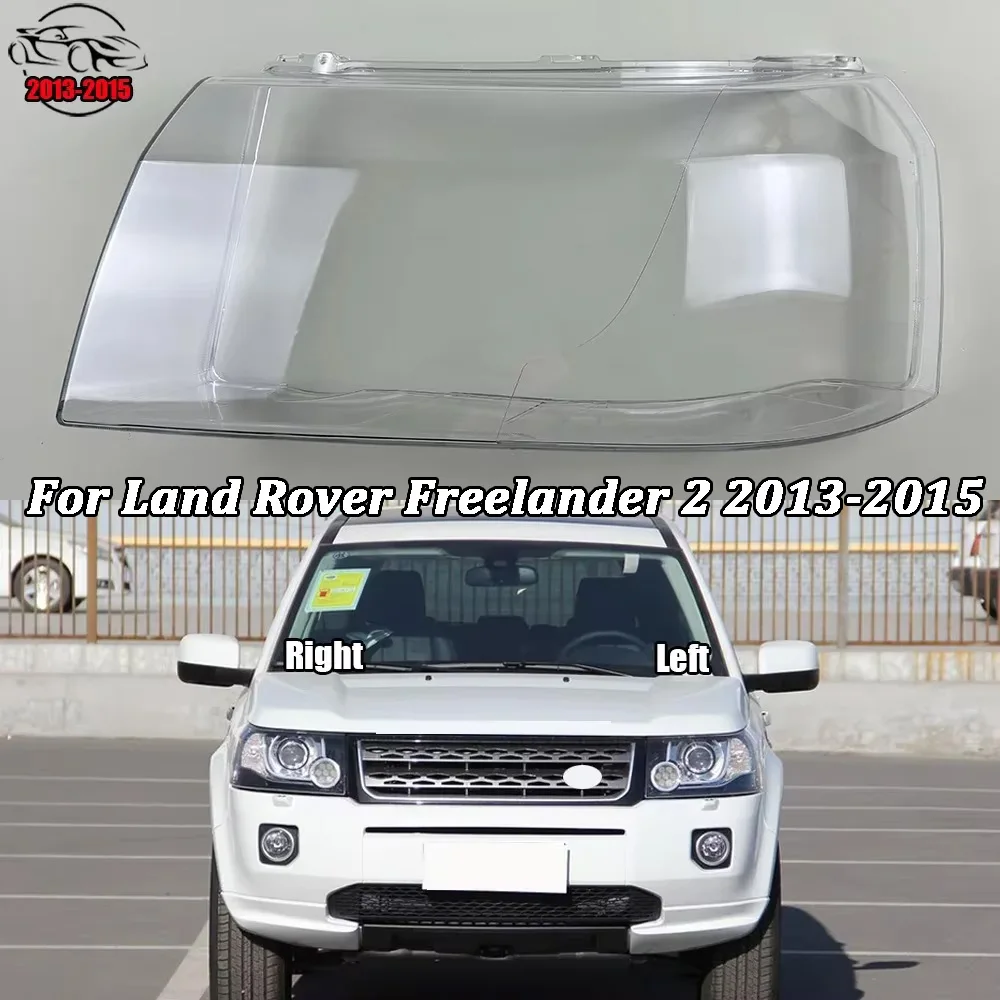 For Land Rover Freelander 2 2013 2014 2015 Car Accessories Headlight Lens Cover Headlamp Shell Transparent Lampshade Plexiglass