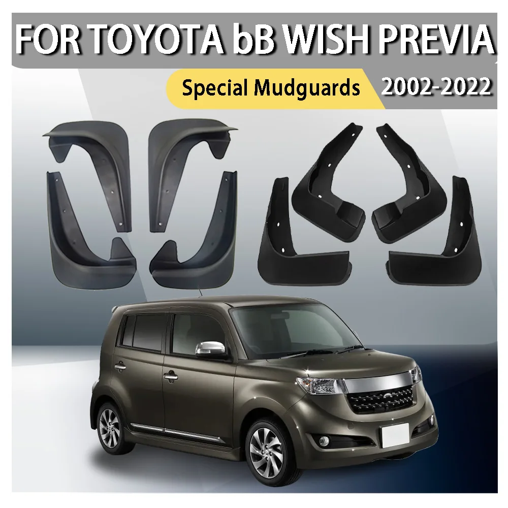 

Car Decoration Special Mudguards For Toyota bB Wish Previa 2002 2003 2004 2005 2006 2007 2008 2009 2010 2011 2012 2002-2022