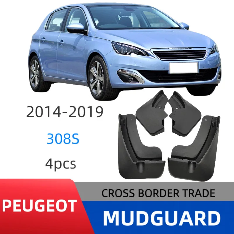 

Mudguards For Peugeot 308S 2014-2019 Mud Flaps Mudflap Front Rear Fender Anti-splash Mudguards Guard Splash Car Accessories