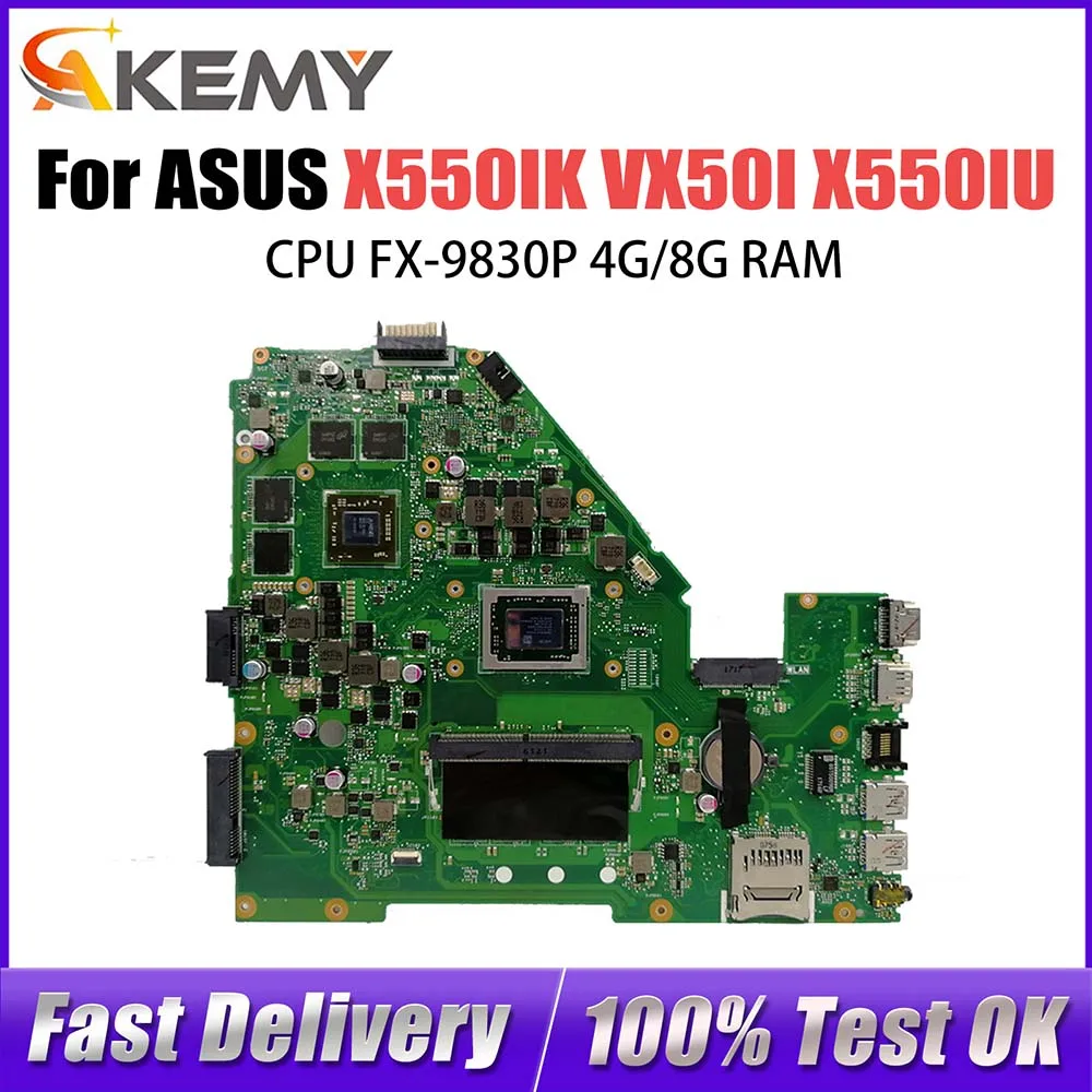 

X550IU Mainboard For Asus VX50I X550IU X550IK X550I VX50IU laptop Motherboard FX-9830P CPU 4G/8GB-RAM