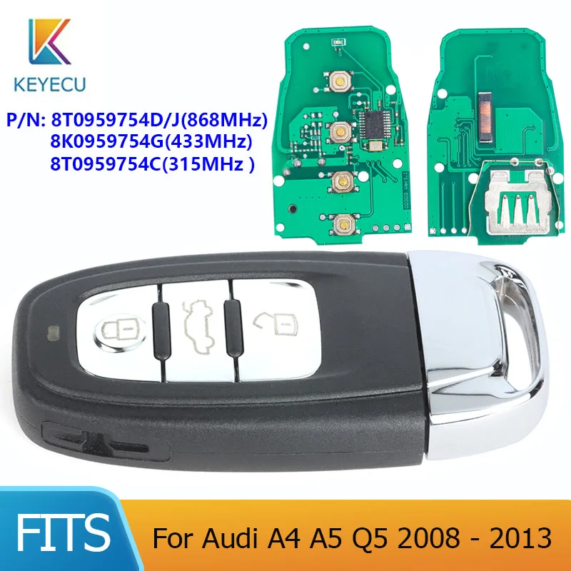 KEYECU Without Keyless 8T0959754C 8K0959754G 8T0959754D 8T0959754J 315/433/868 MHz Smart Remote Car Key Fob For Audi A4 A5 Q5