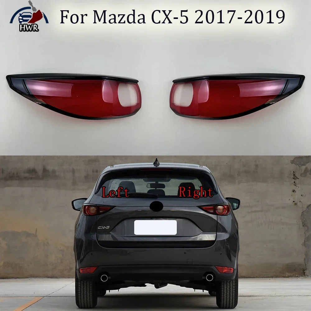 

Автомобильный задний фонарь для Mazda CX-5 2017 2018 2019, стоп-сигналы, задний фонарь, замена оригинального стеклянного абажура