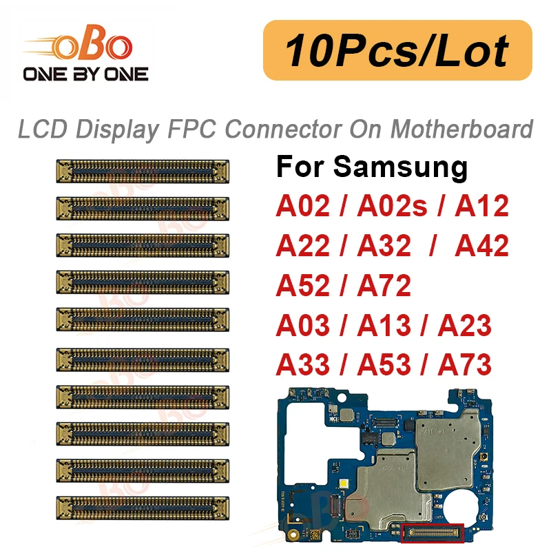 10Pcs LCD Display FPC Connector On Board Motherboard For Samsung A12 A22 A32 A42 A52 A13 A23 A33 A53 A73 4G 5G LCD FPC Connector