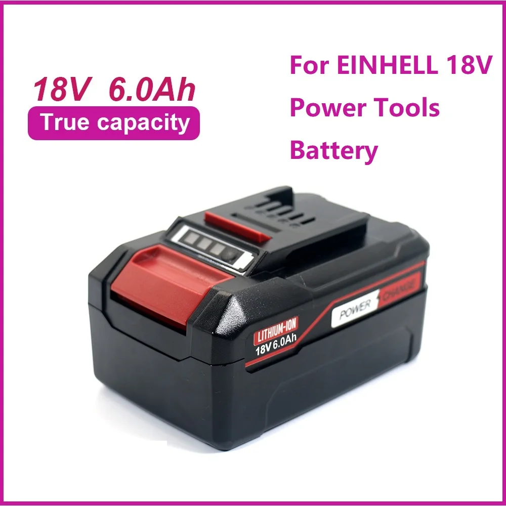 

18V 6Ah FOR EINHELL PX-BAT4 4511396 4511437 TE18, 18V Lithium Battery for Power X-change System & EIN18C2 Tools