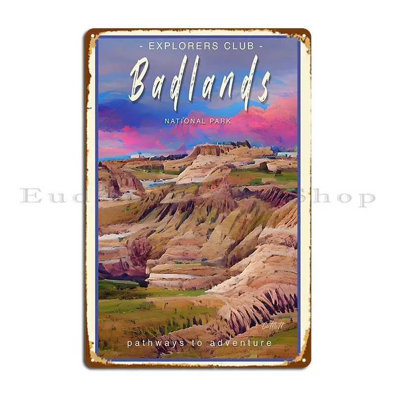 Cool Travel South Dakota Badlands National Park Metal Sign Print Living Room Funny Design Custom Tin Sign Poster