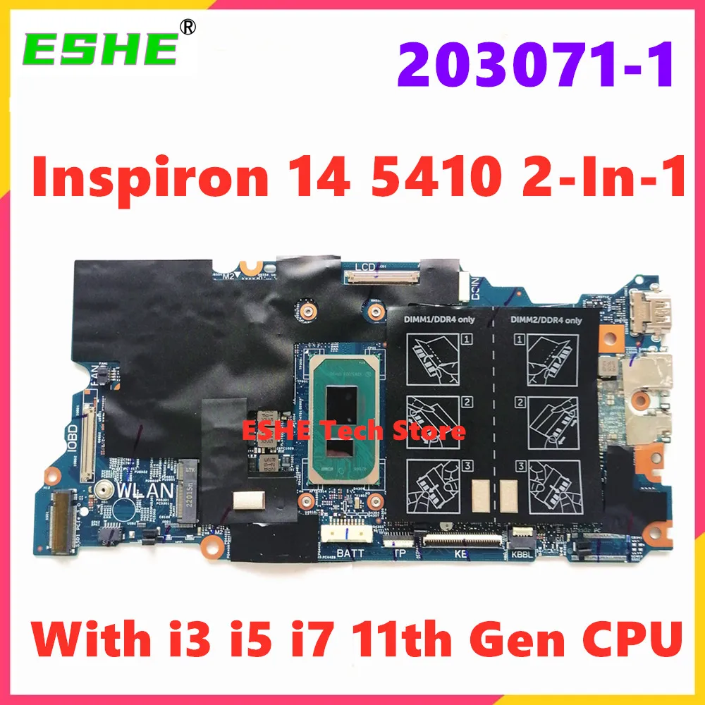 

203071-1 Mainboard For Dell Inspiron 14 5410 2-In-1 Laptop Motherboard With i3 i5 i7 11th Gen CPU 0TPG56 0TX40J 100% Tested