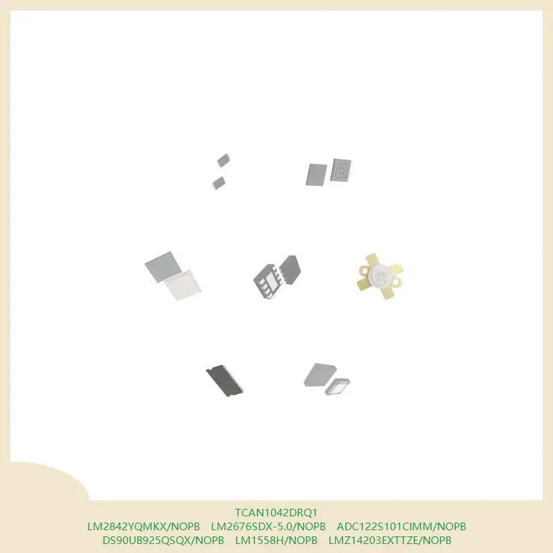 TCAN1042DRQ1 LM2842YQMKX/NOPB LM2676SDX-5.0/NOPB ADC122S101CIMM/NOPB DS90UB925QSQX/NOPB LM1558H/NOPB LMZ14203EXTTZE/NOPB