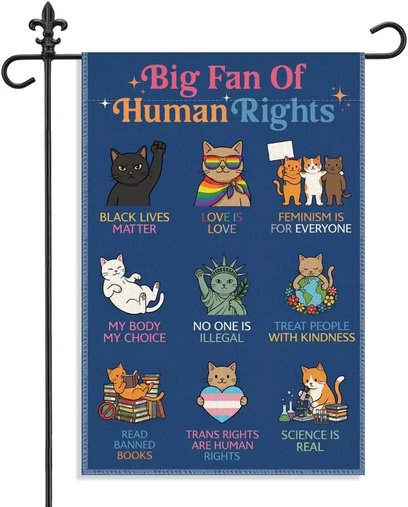 Big Fan of Human Rights 12 x 18 Inch Double Sided Cat Garden Flag yyi