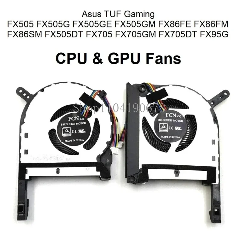 for Asus TUF Gaming FX505 FX505G FX505GE FX505GM FX705 FX705DT FX705GM CPU GPU Fans