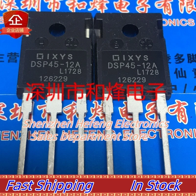 10PCS-20PCS DSP45-12A  TO-247 1200V 45A   NEW AND ORIGINAL  Fast Shipping