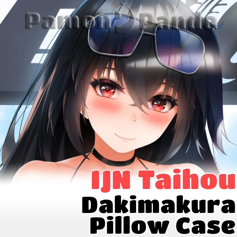 IJN Taihou Dakimakura Azur Lane Game Pillowcase Hugging Full Body Pillow Case Sexy Cushion Cover Home Bedding Decor Otaku Gift