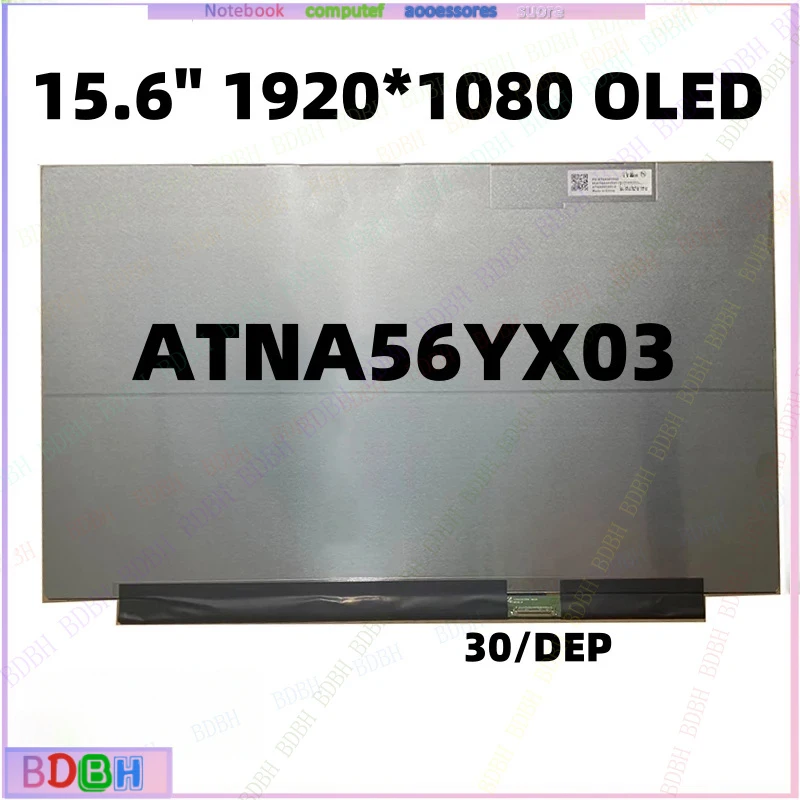 ZQ  ATNA56YX03 Schermi LCD Per Notebook  15.6 OLED 30pin EDP ATNA56YX03-0 PER ASUS X1505 M3500 M6500 M5100 K3500 AM-OLED PANEL