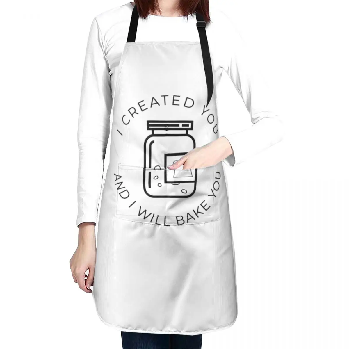 I Created You And I Will Bake You Sourdough Bread Sourdough Starter Apron kitchen item Home Cleaning Christmas gift Apron