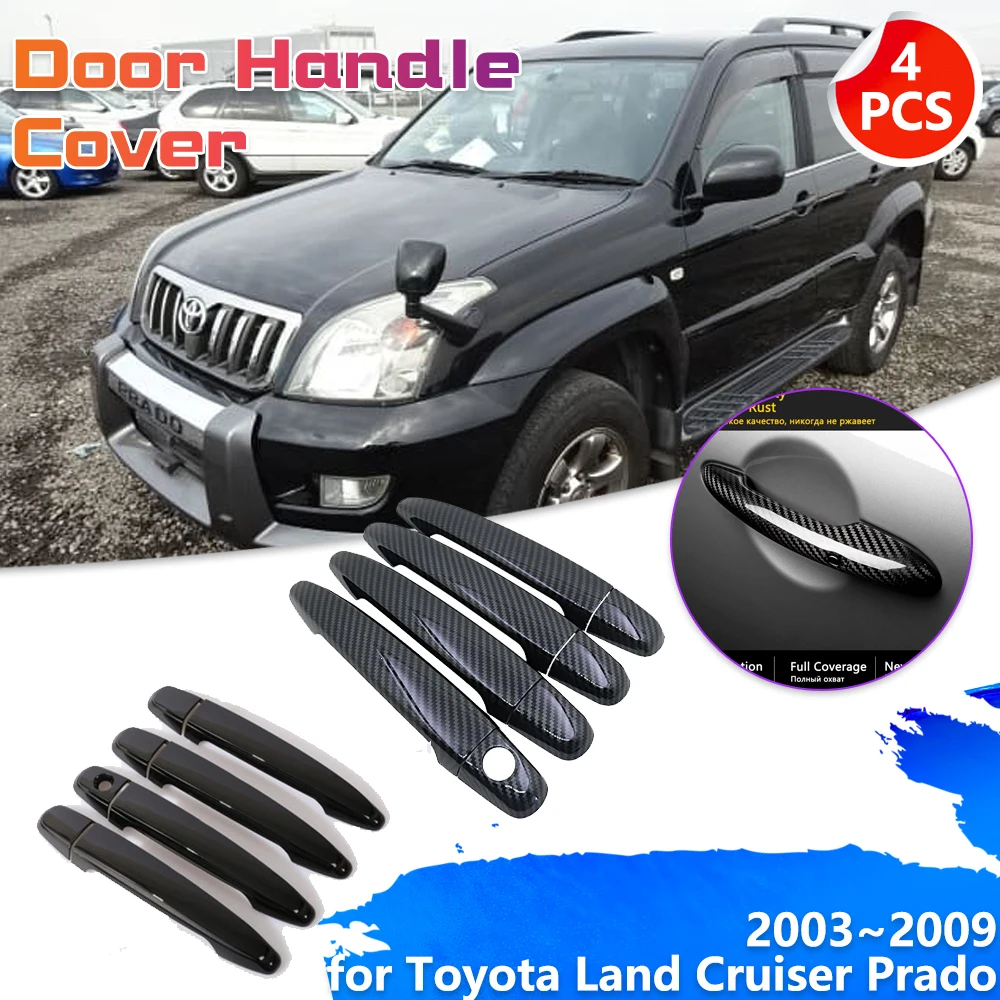 

Крышка дверной ручки для Toyota Land Cruiser Prado 120 J120 L120 2003 ~ 2009, черная отделка, Набор колпачков из углеродного волокна, аксессуары