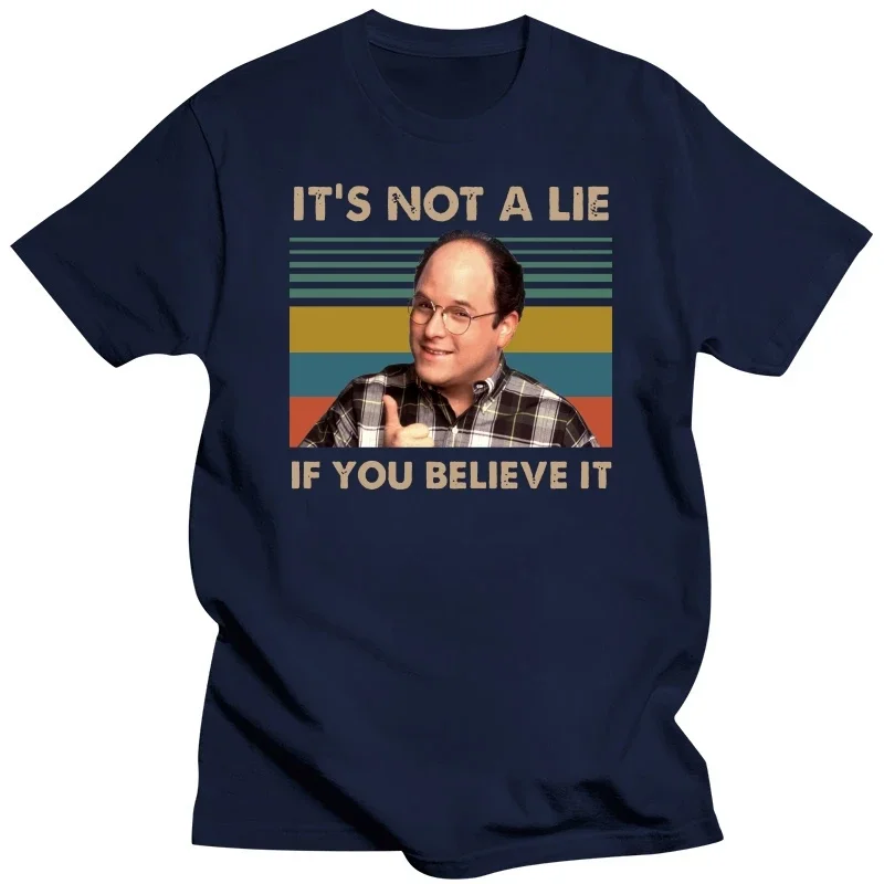 It’s Not A Lie If You Believe It Vintage T Shirt Seinfeld George Costanza  harajuku  graphic t shirts  men clothing  oversized