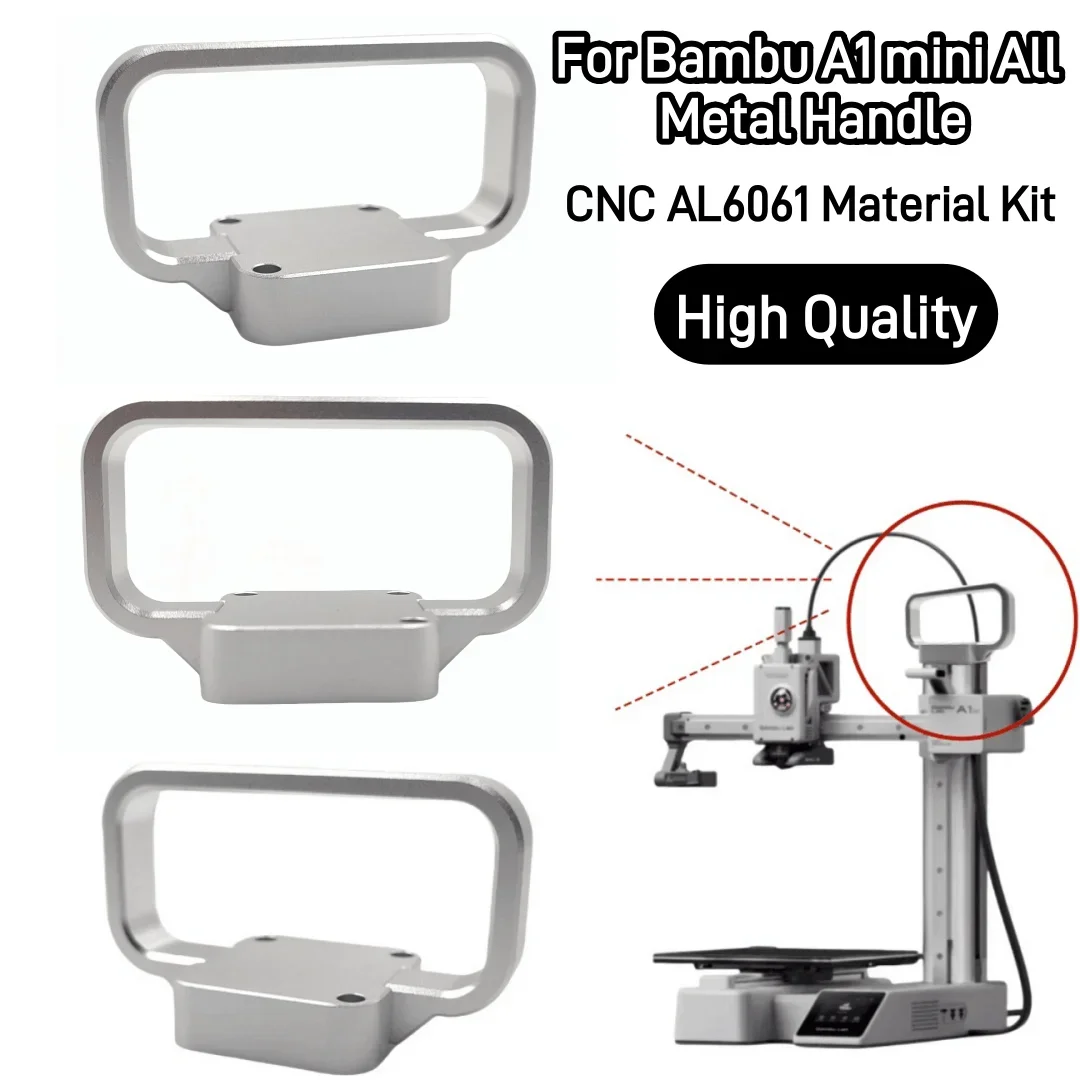 

For Bambu lab A1 mini All Metal Handle AL6061 Material Kit Easy to Hold for Bambu lab A1 MINI 3D Printer Upgrade parts