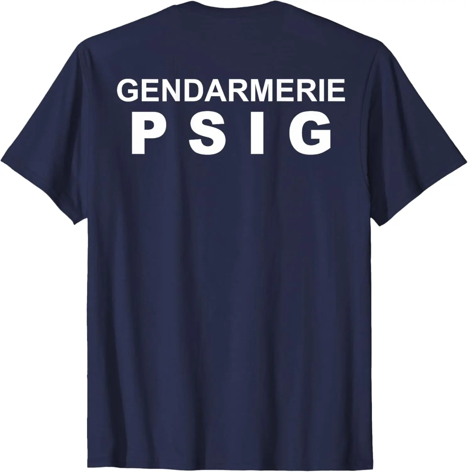 

French Gendarmerie Surveillance N Intervention PSIG T-shirt Short Sleeve Casual 100% Cotton Shirt