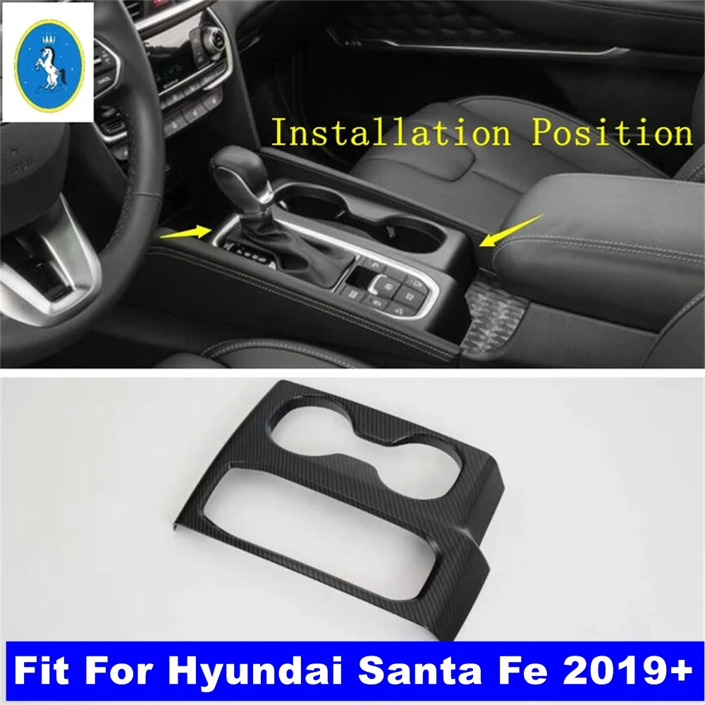 

Fit For Hyundai Santa Fe 2019 - 2023 Auto Inner Middle Gear Shift Stall Paddle Water Cup Hold Cover Trim Interior Accessories