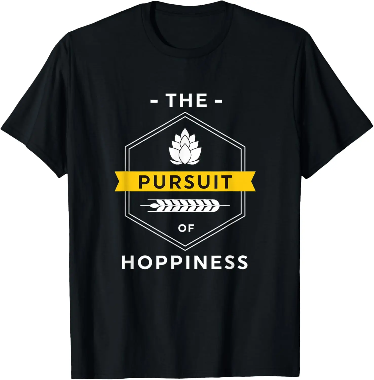 Pursuit Of Hoppiness Shirt - IPA T-Shirt - Craft Beer Shirts T-Shirt