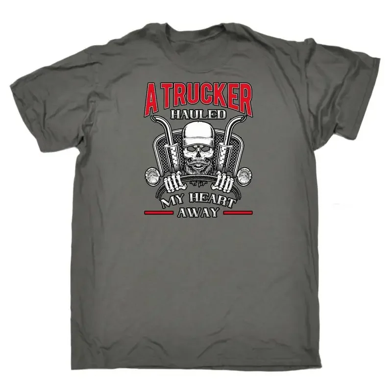 A Trucker Hauled My Heart Away Truck Driver Mens Funny Novelty T Shirt